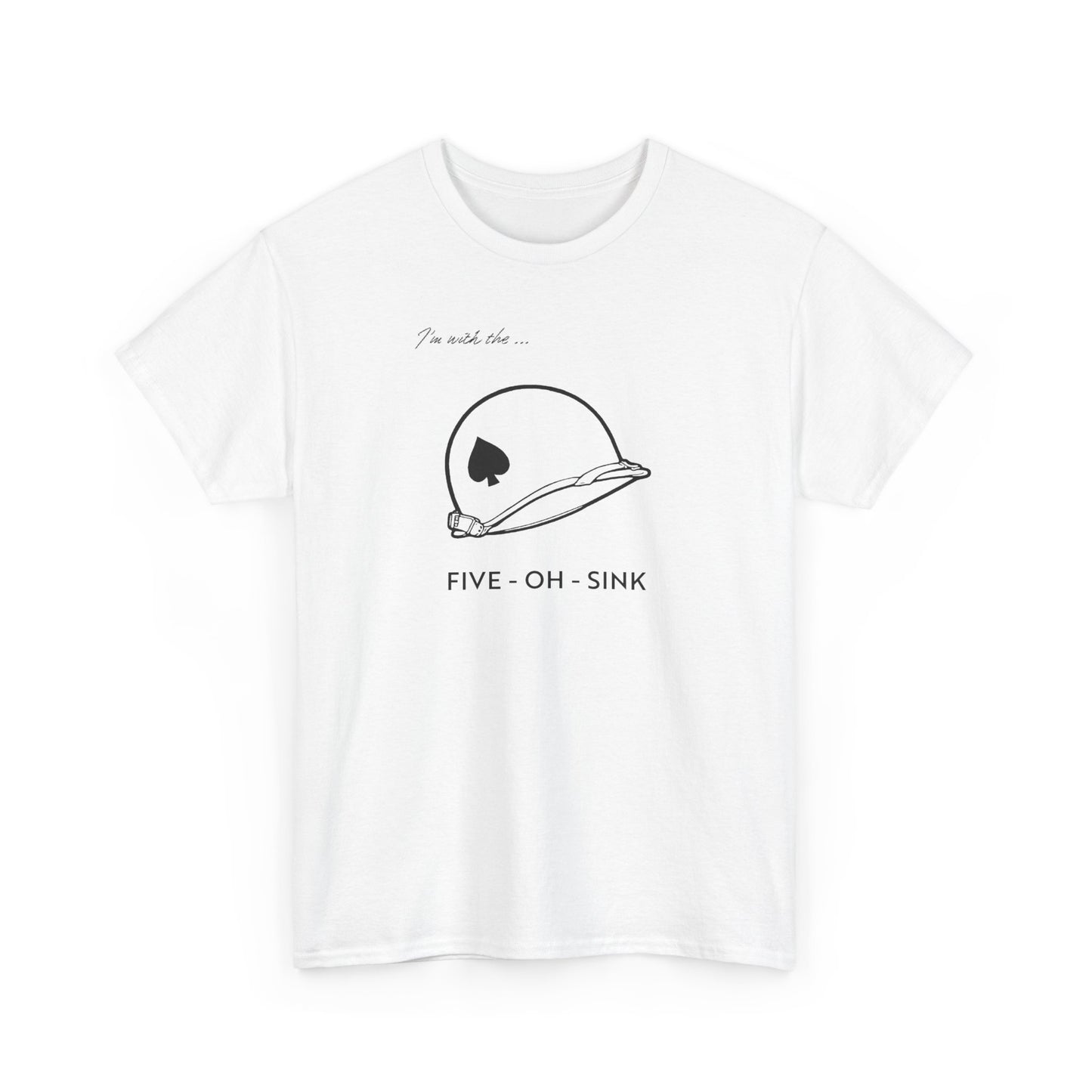 I'm with the Five-Oh-Sink T-shirt — Band of Brothers Tour of Europe