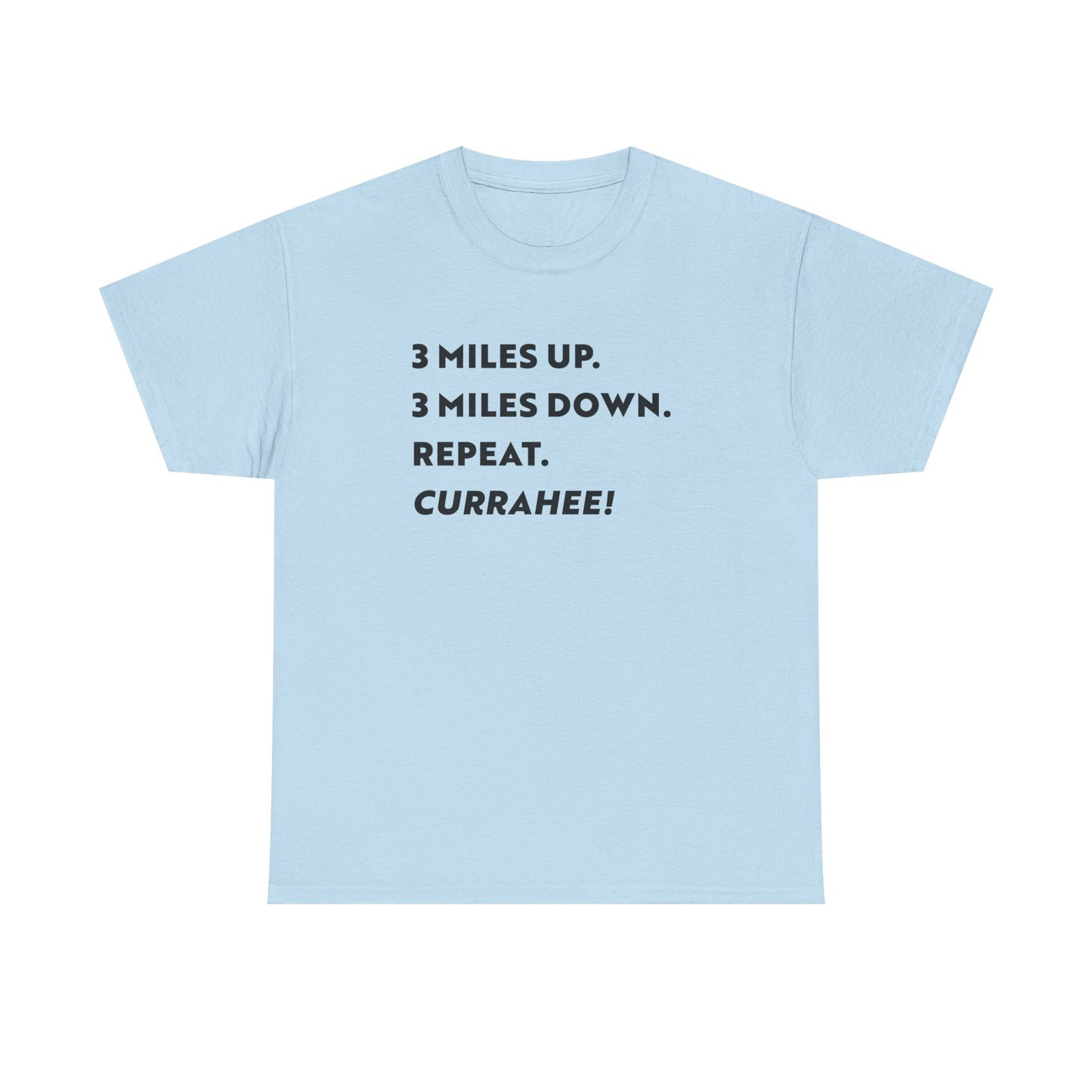 3 Miles Up 3 Miles Down Tee — Band of Brothers Workout Shirt
