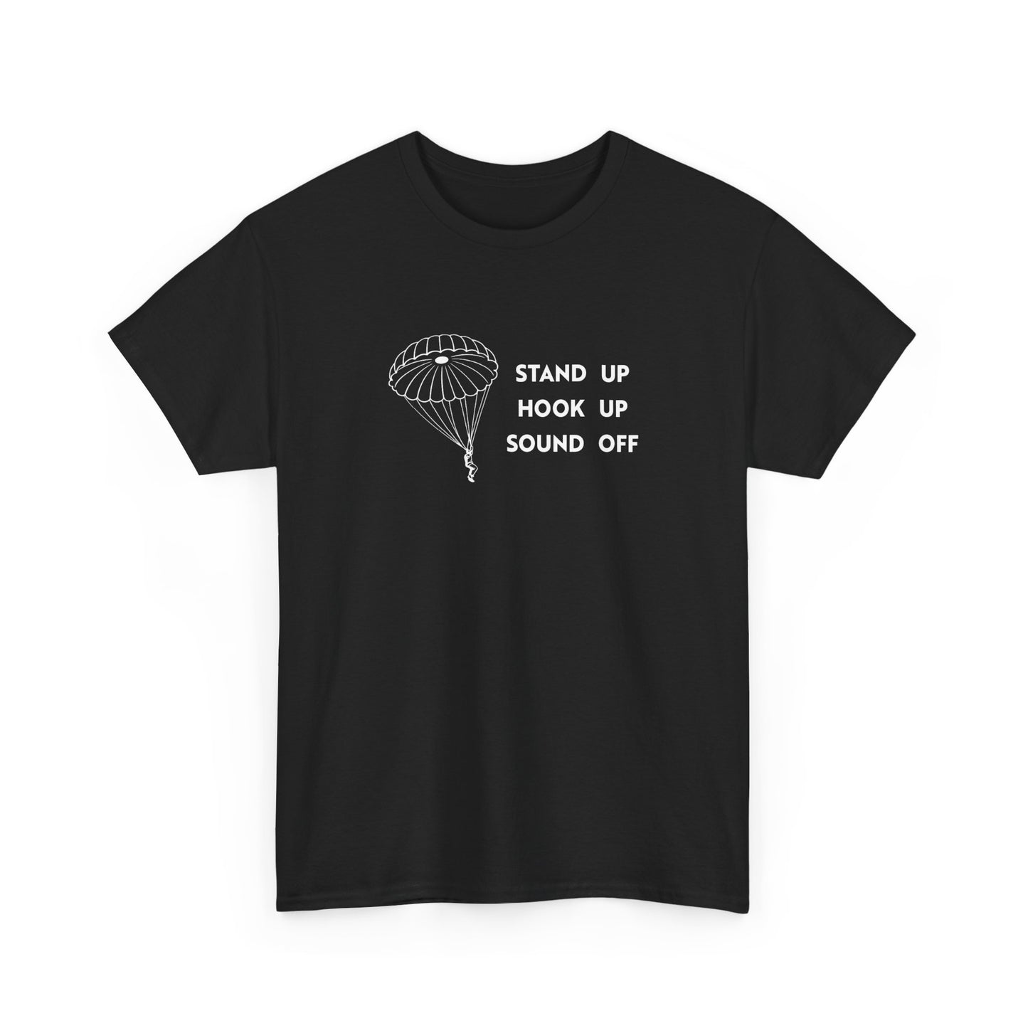 Stand Up, Hook Up, Sound Off Tee