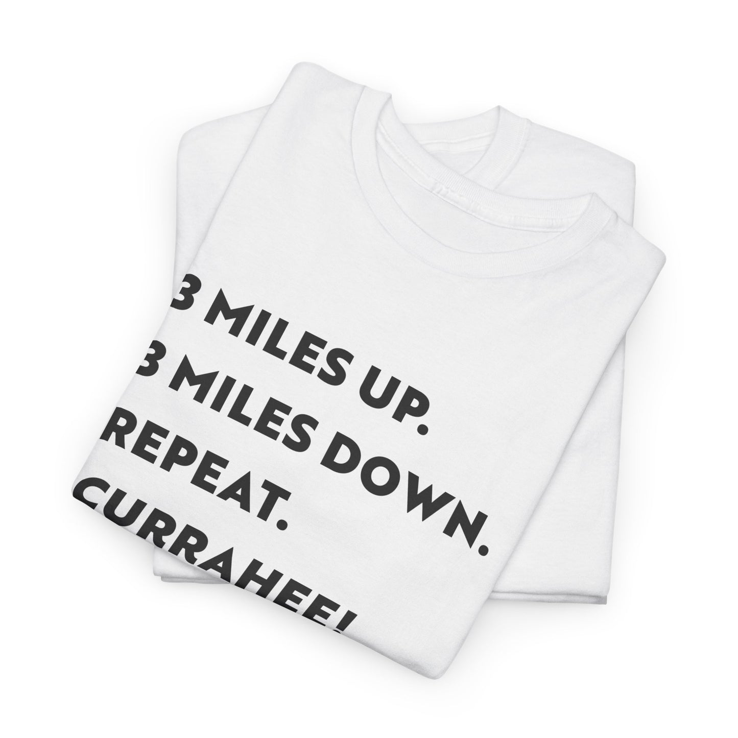 3 Miles Up 3 Miles Down Tee — Band of Brothers Workout Shirt