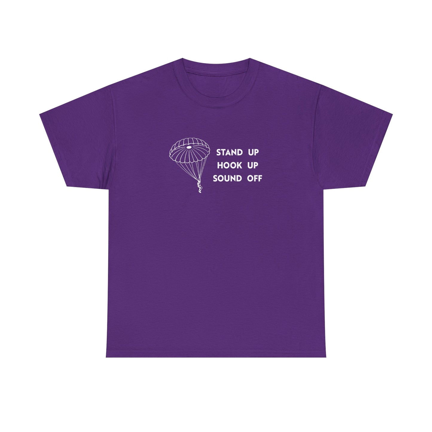 Stand Up Hook Up Sound Off Parachute T Shirt (light on dark)