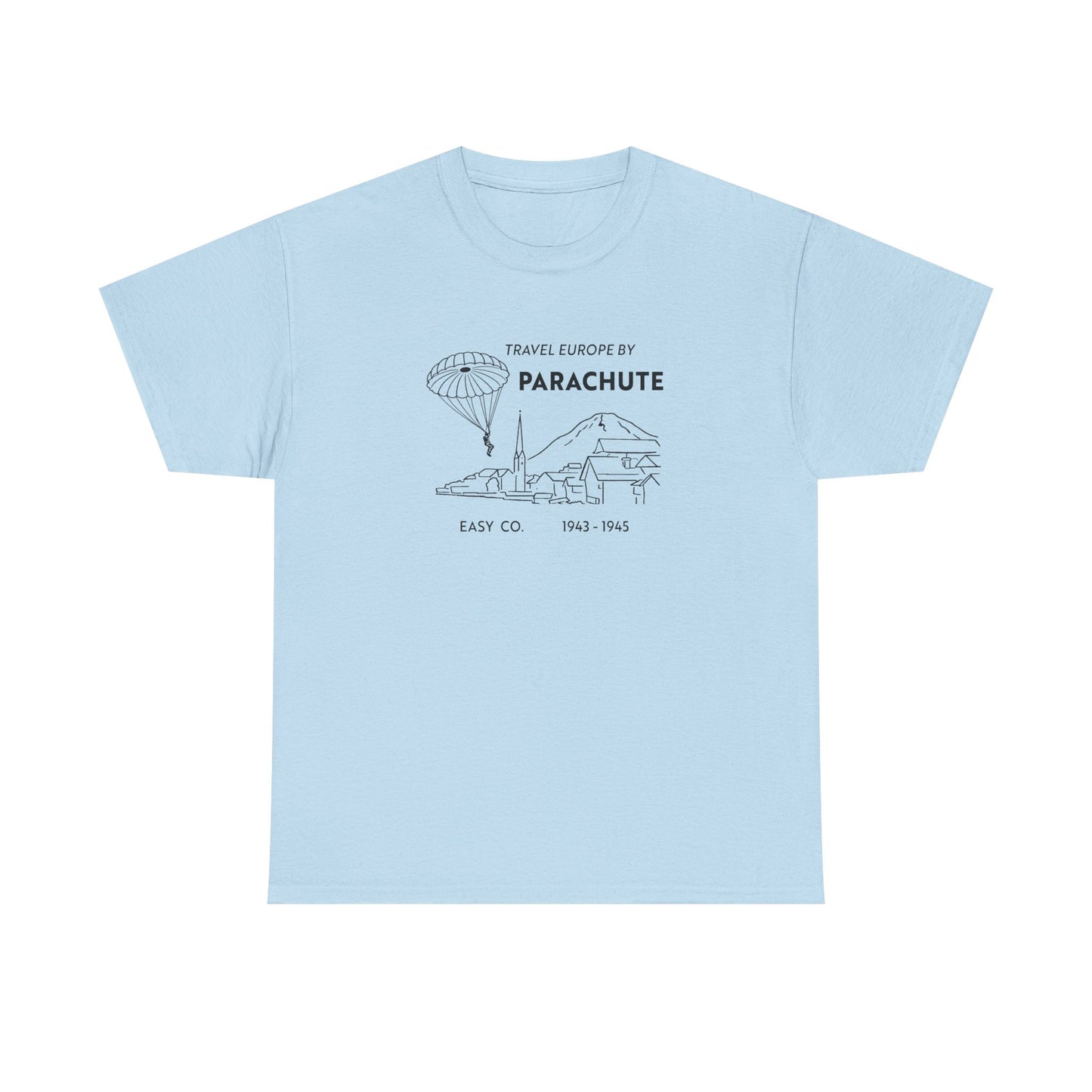 Travel Europe by Parachute — Easy Company T-Shirt