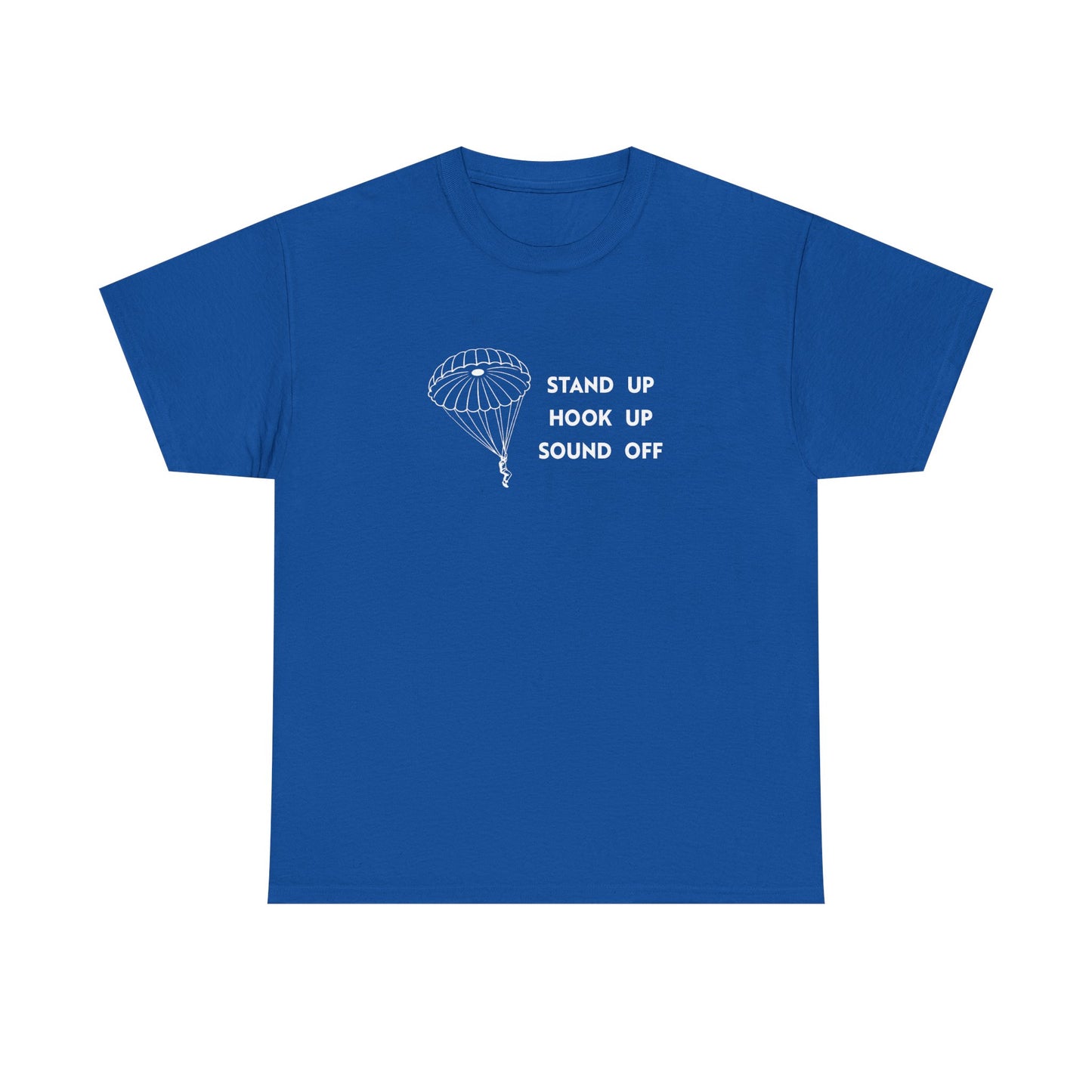 Stand Up Hook Up Sound Off Parachute T Shirt (light on dark)