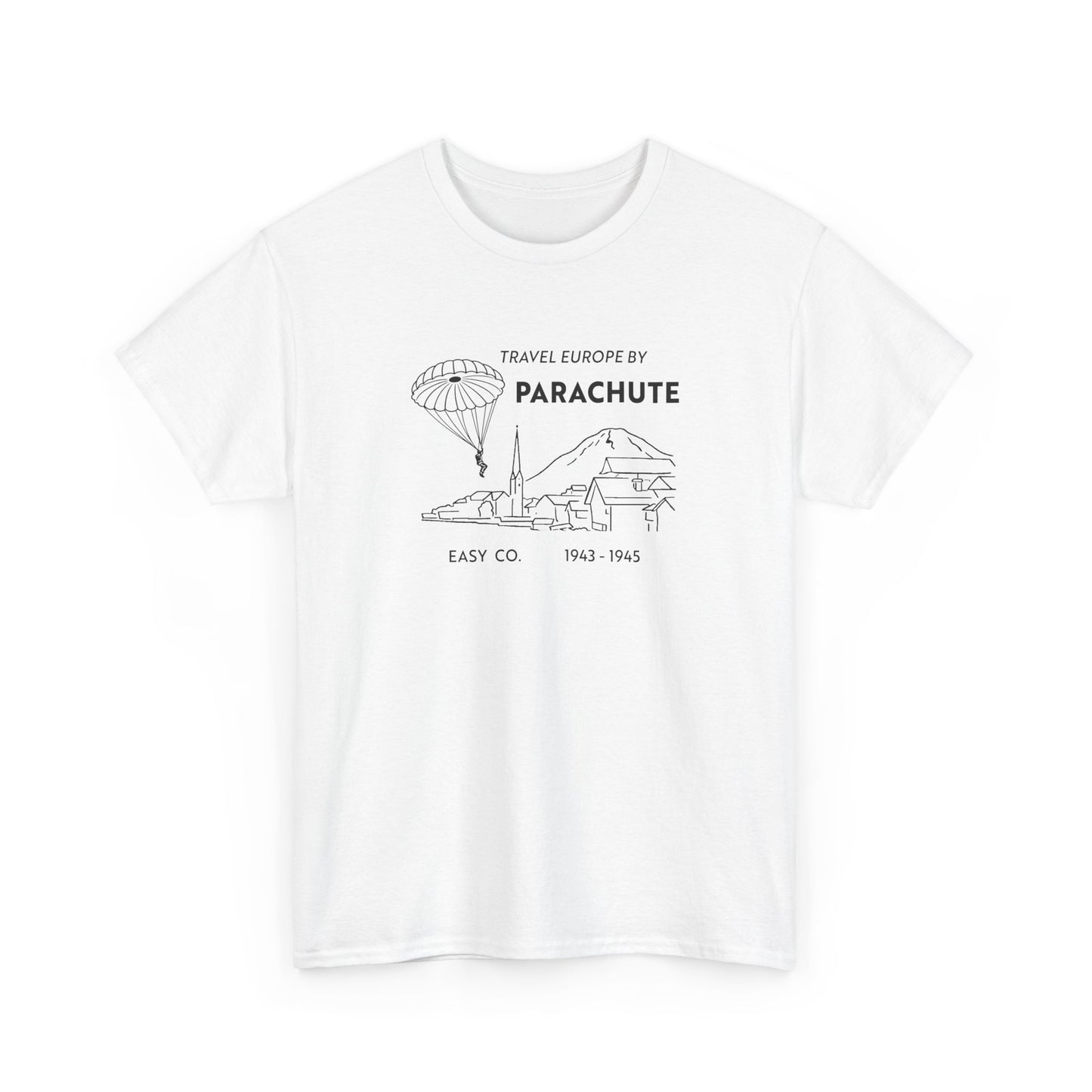 Travel Europe by Parachute — Easy Company T-Shirt