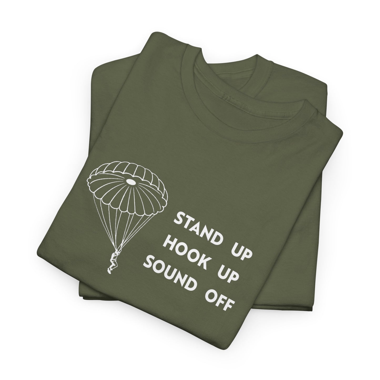 Stand Up Hook Up Sound Off Parachute T Shirt (light on dark)