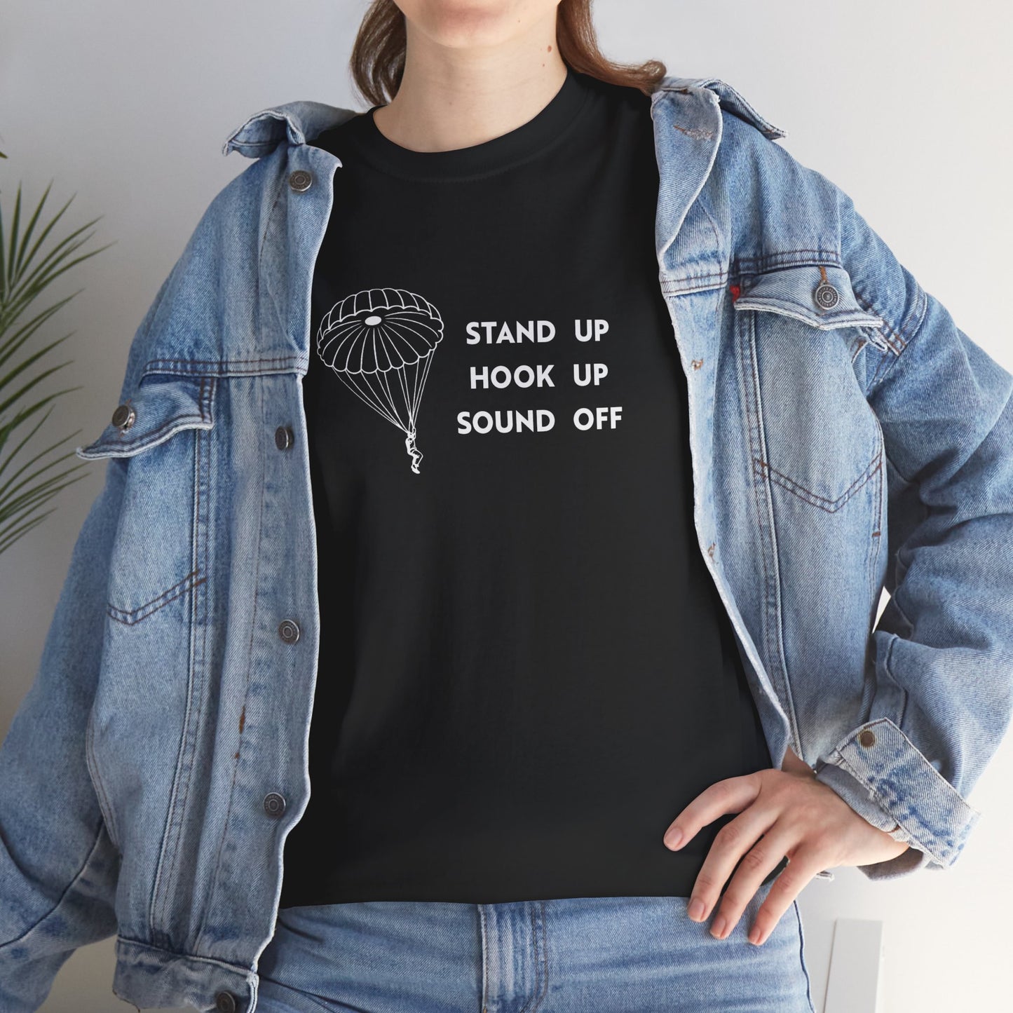 Stand Up Hook Up Sound Off Parachute T Shirt (light on dark)