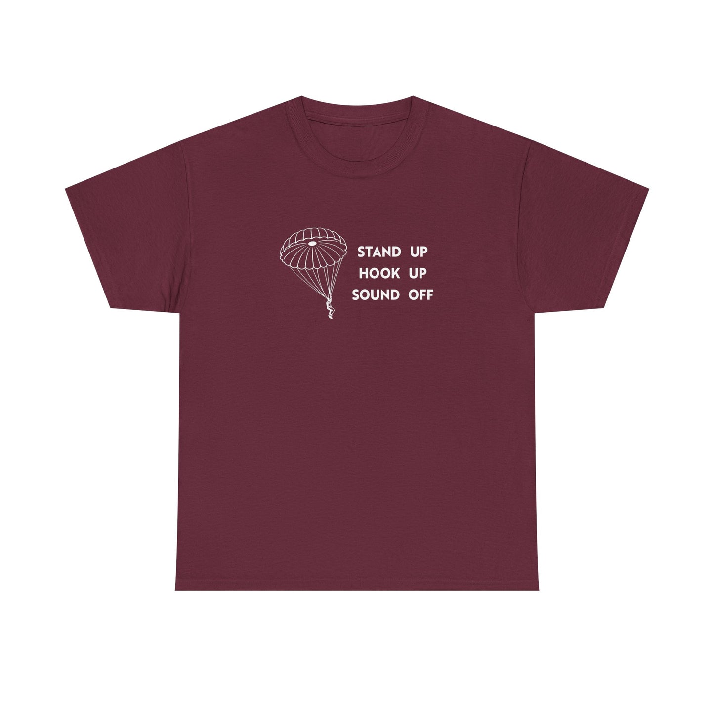 Stand Up Hook Up Sound Off Parachute T Shirt (light on dark)