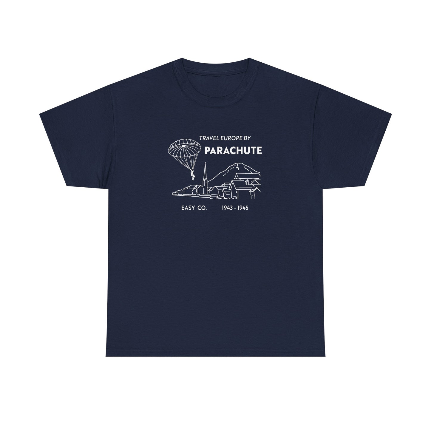 Travel Europe by Parachute — Easy Company T-Shirt