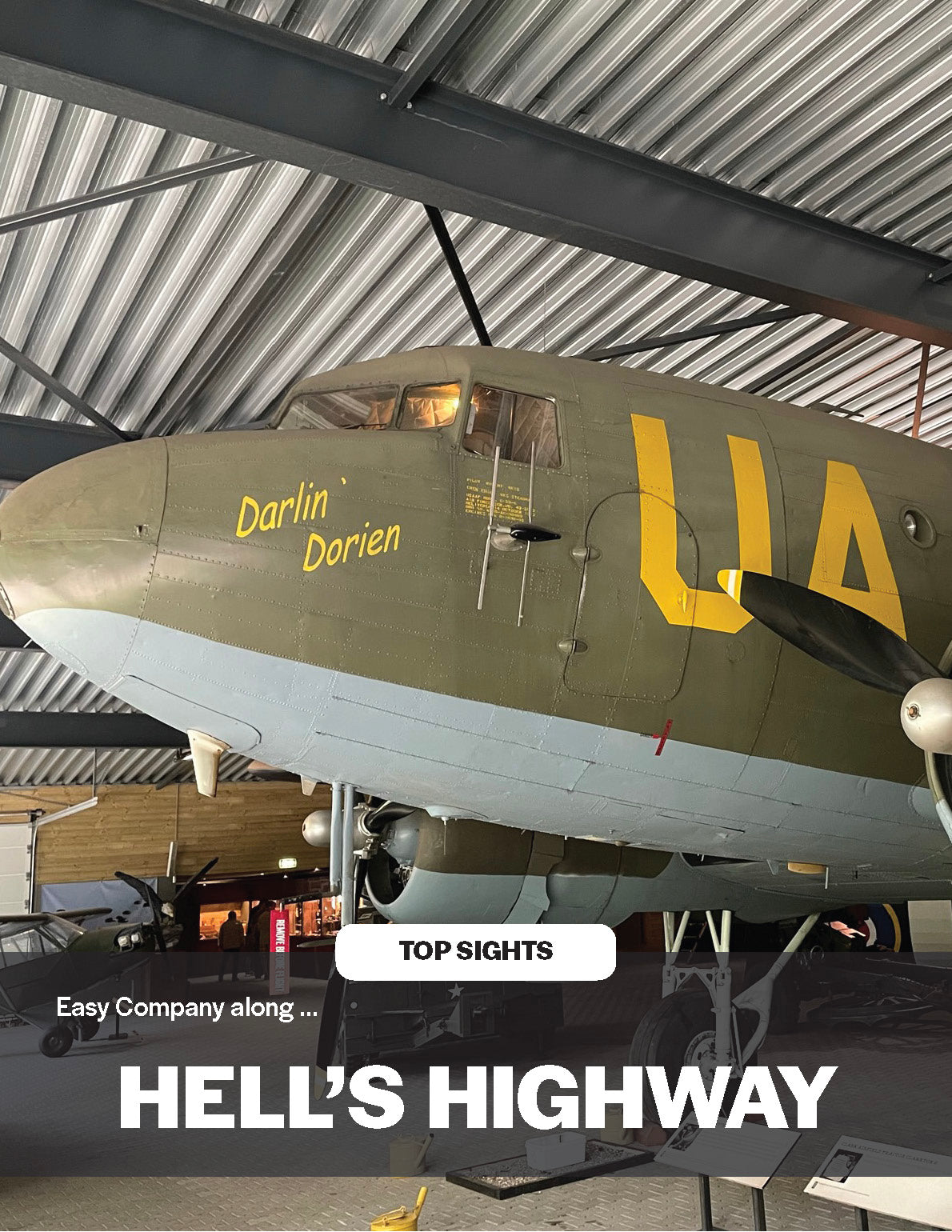 Top Sights: Easy Company along Hell's Highway
