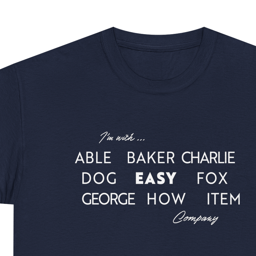 I'm with Easy Company T-shirt