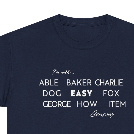 I'm with Easy Company T-shirt