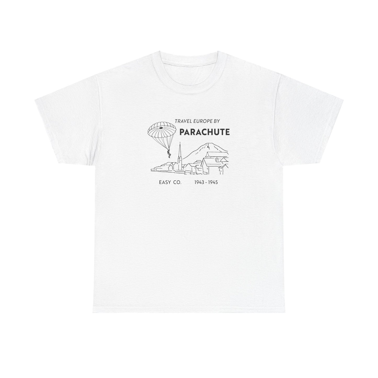 Travel Europe by Parachute — Easy Company T-Shirt
