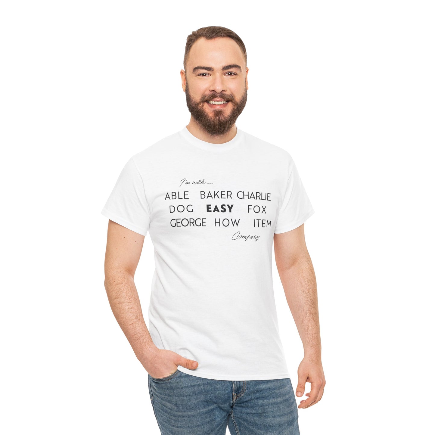 I'm with Easy Company T-shirt