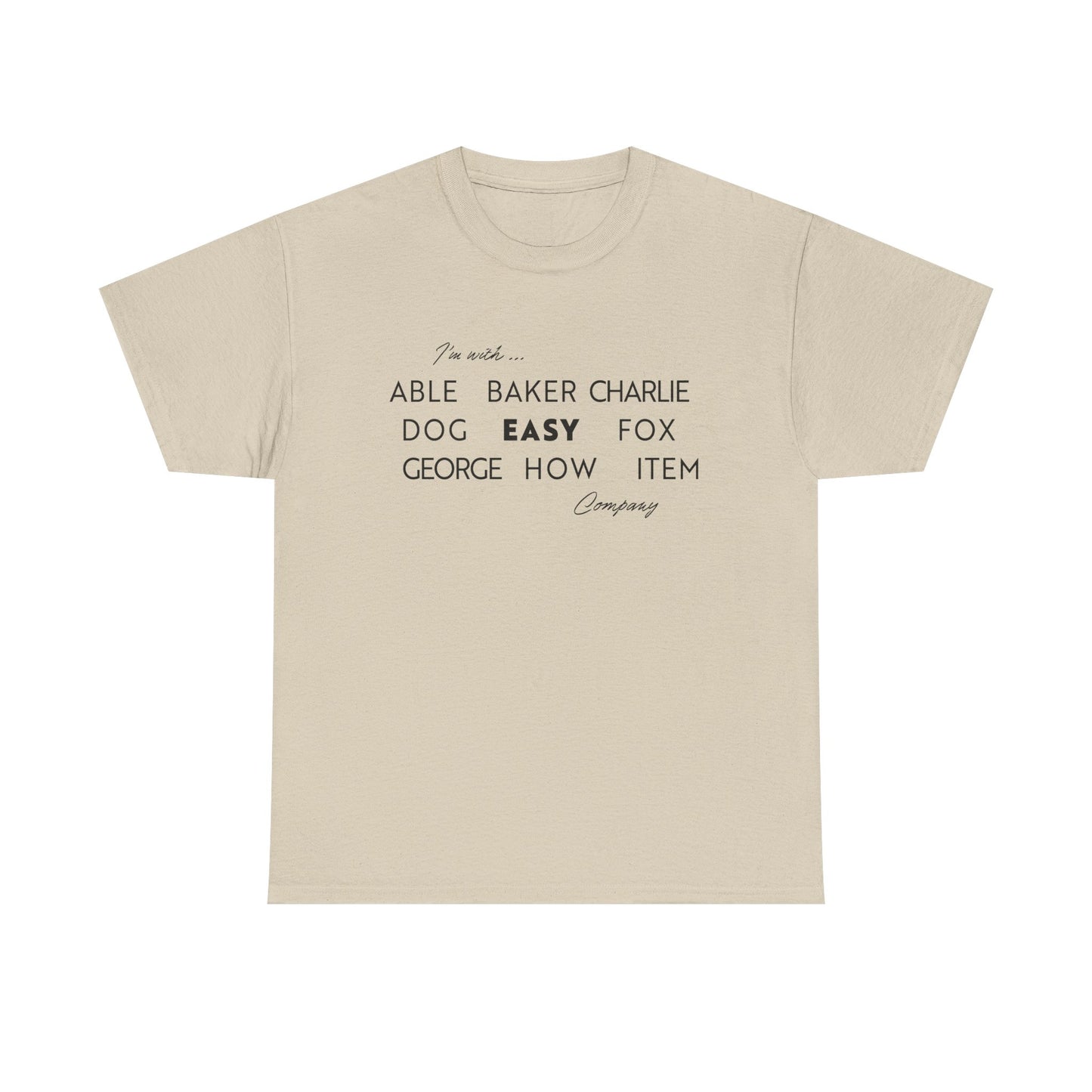 I'm with Easy Company T-shirt