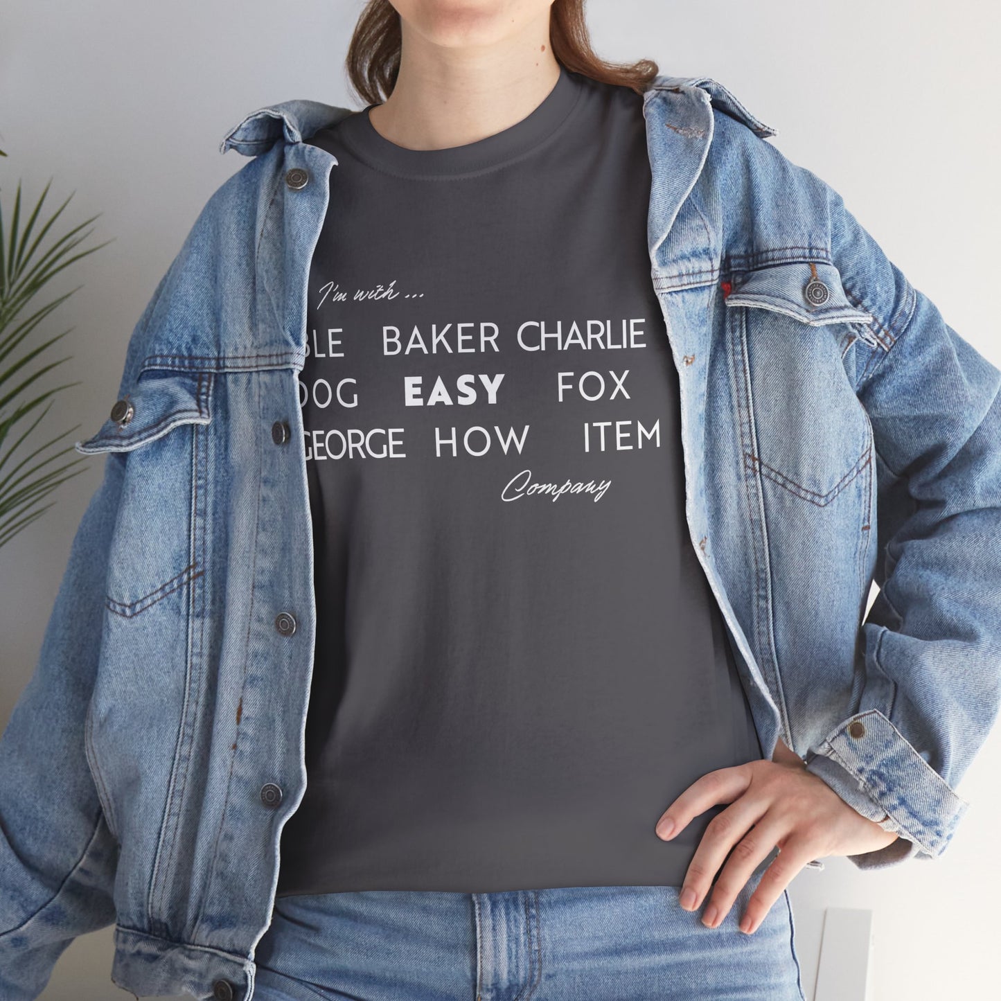I'm with Easy Company T-shirt