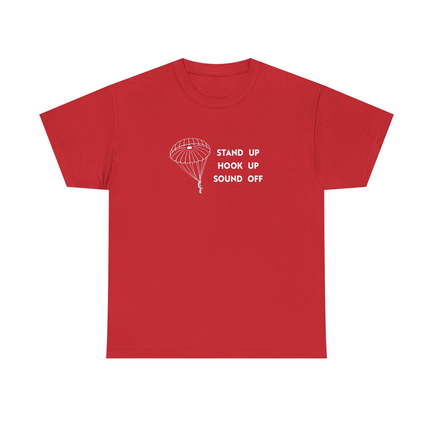 Stand Up Hook Up Sound Off Parachute T Shirt (light on dark)